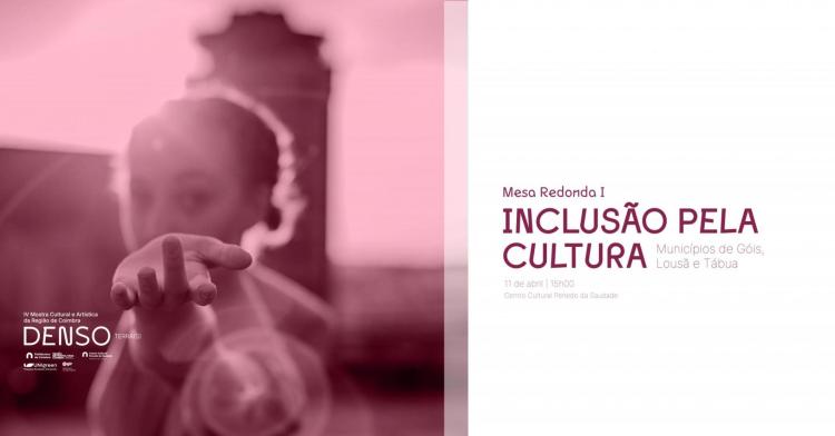 Mesa Redonda I: Inclusão pela Cultura