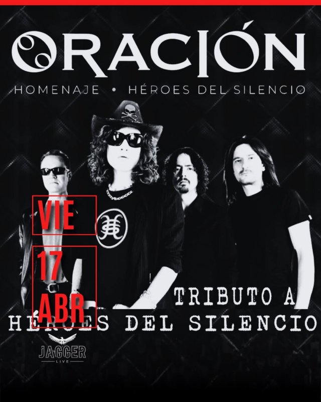 CONCIERTO | Homenaje a Héroes del Silencio por Oración