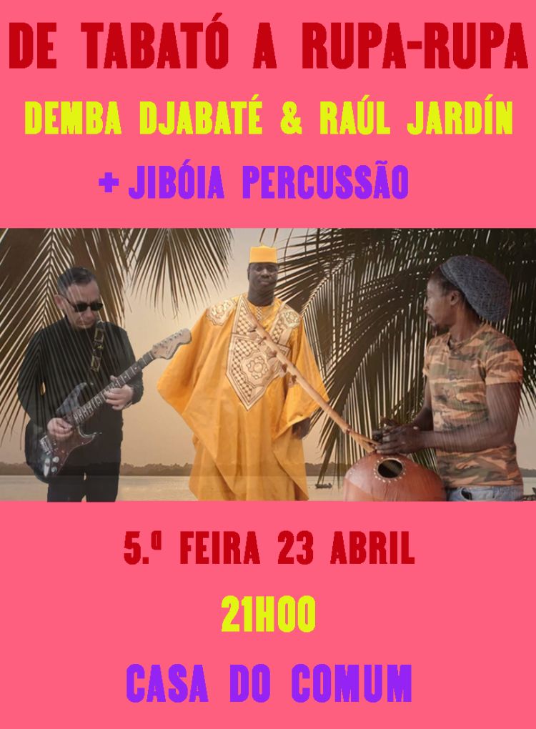 Demba Djabate & Raúl Jardín + Jibóia Percussão CONCERTO