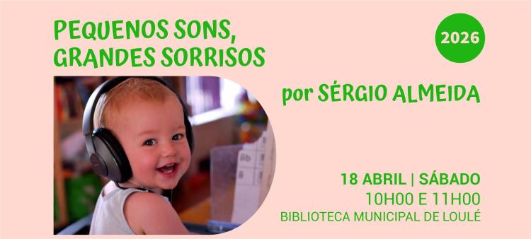 “Pequenos sons, grandes sorrisos” por Sérgio Almeida