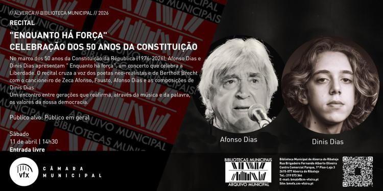 RECITAL 'ENQUANTO HÁ FORÇA' CELEBRAÇÃO DOS 50 ANOS DA CONSTITUIÇÃO