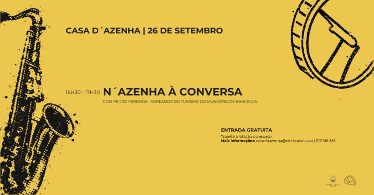 N´Azenha à Conversa com Pedro Ferreira - vereador do Turismo do Município de Barcelos