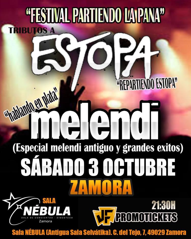 FESTIVAL 'PARTIENDO LA PANA' LOS GRANDES TRIBUTOS A ESTOPA Y MELENDI EN ZAMORA