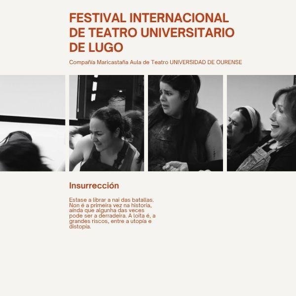 Insurrección - Compañía Maricastaña Aula de Teatro UNIVERSIDAD DE OURENSE