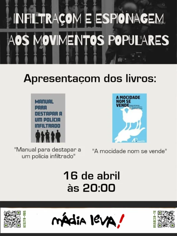 APRESENTAÇOM | 'Manual para destapar um polícia infiltrado' + 'A mocidade nom se vende'
