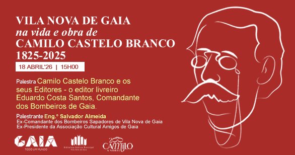 Camilo Castelo Branco e os seus editores - Eduardo Costa Santos, comandante dos Bombeiros de Vila Nova de Gaia
