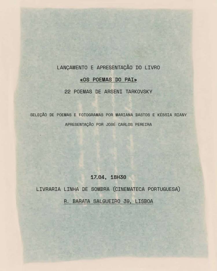 LANÇAMENTO ∙ OS POEMAS DO PAI - 22 POEMAS DE ARSENI TARKOVSKY ∙ MARIANA BASTOS & KÉSSIA RIANY 
