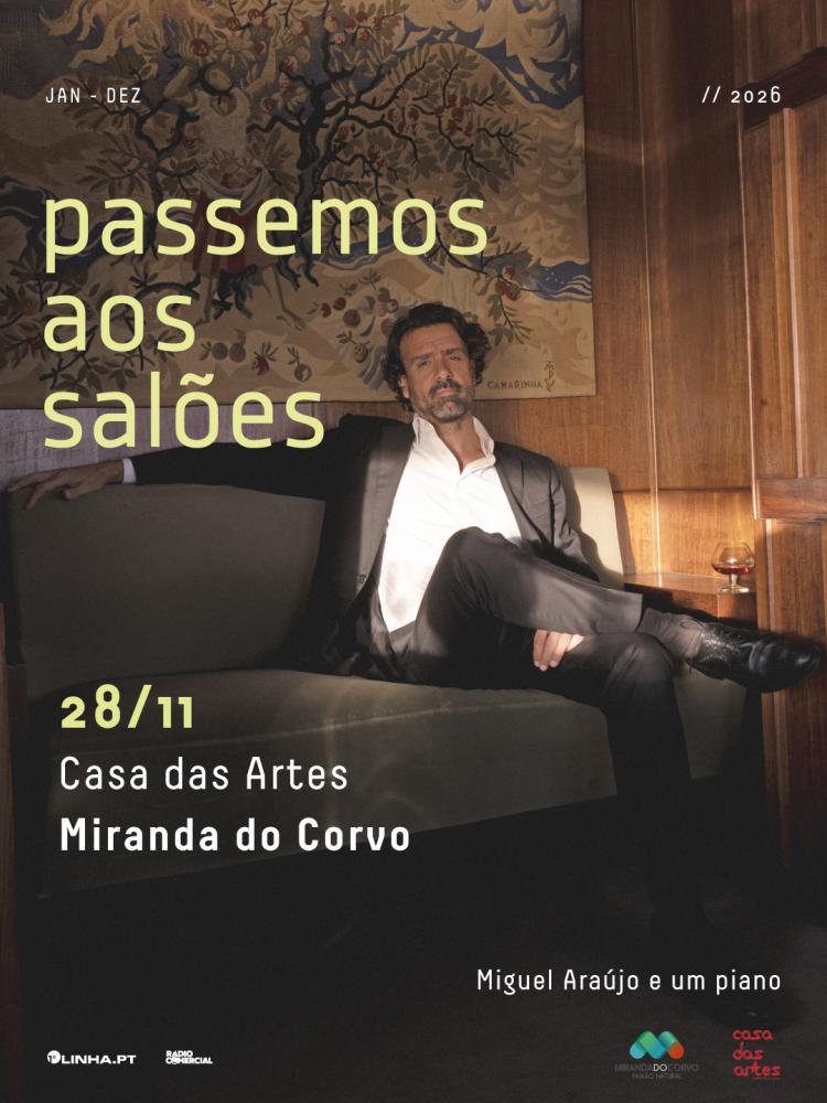Miguel Araújo - Casa das Artes de Miranda do Corvo, Miranda do Corvo