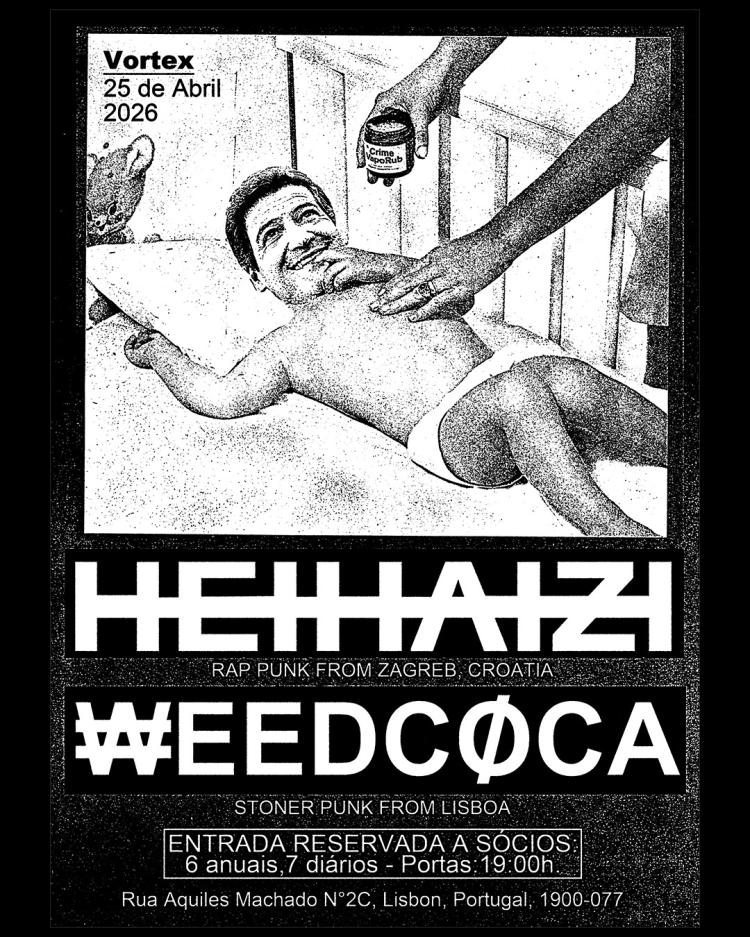 Sábado 25 de Abril HEIHAZI (Croatia Trash Talk) e ω€€dK0c@  (Lisboa Stoner)