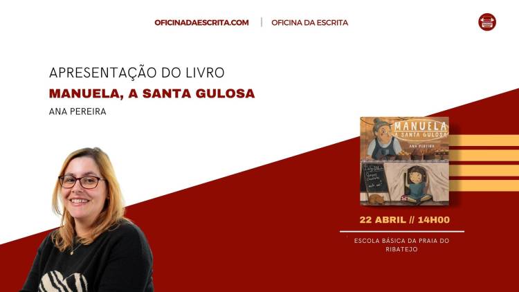 Apresentação do Livro Manuela, a Santa Gulosa, de Ana Pereira 