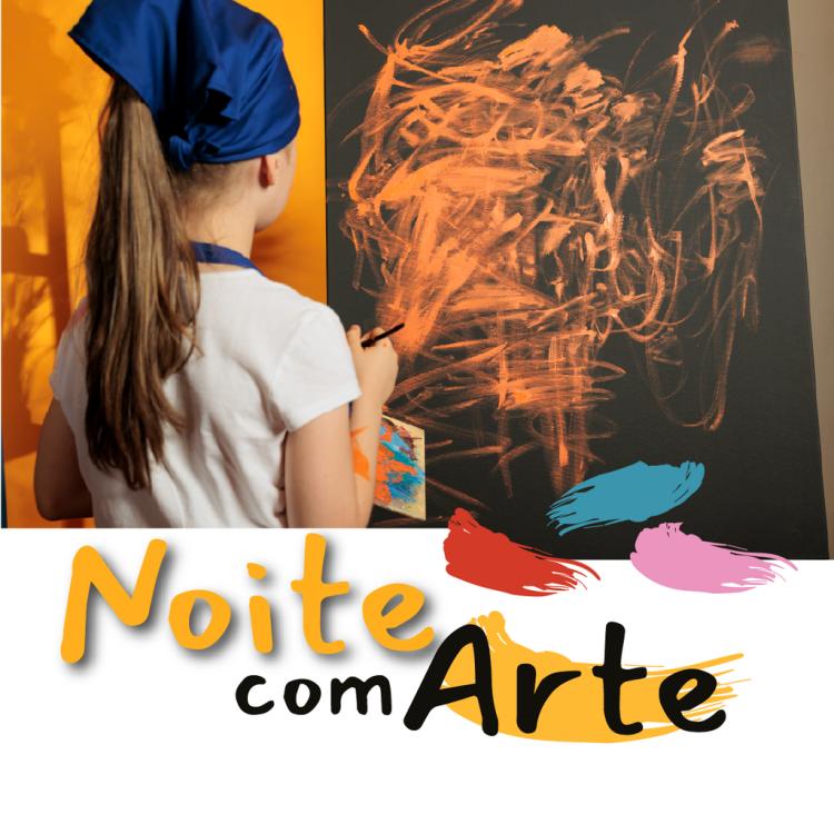 NOITE COM ARTE | Visita interativa e atelier