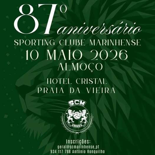 87.º ANIVERSÁRIO | Sporting Clube Marinhense