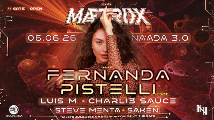 Mætrix 04 — Fernanda Pistelli, Luis M, Charli3 Sauce