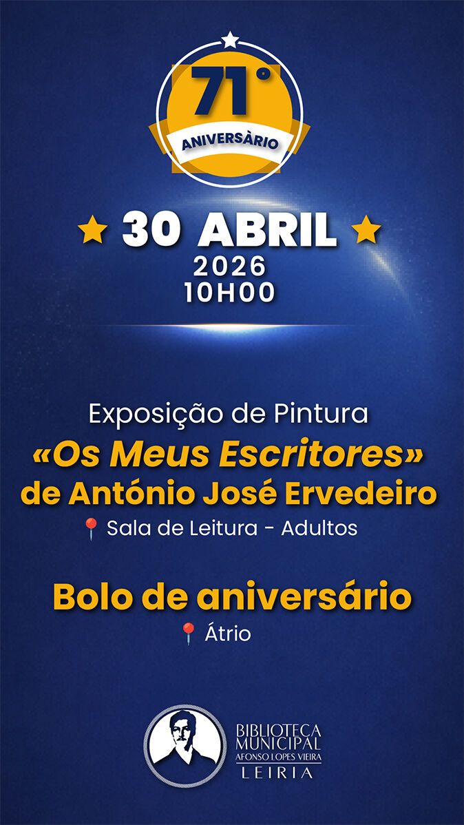 71.º Aniversário da Biblioteca Municipal Afonso Lopes Vieira
