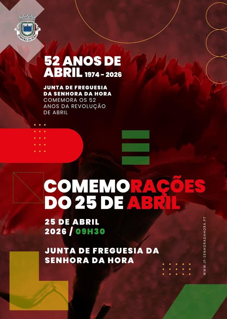 25 de Abril - Senhora da Hora