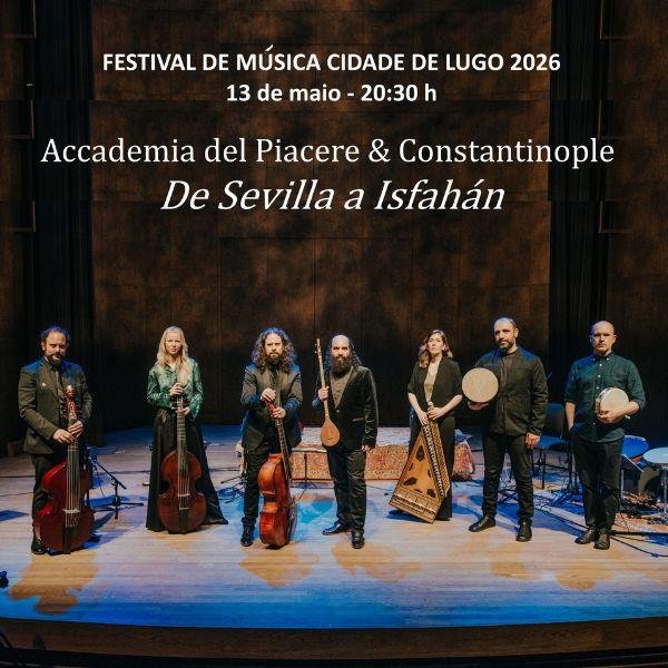 Accademia del Piaccere & Constantinople - De Sevilla a Isfahan