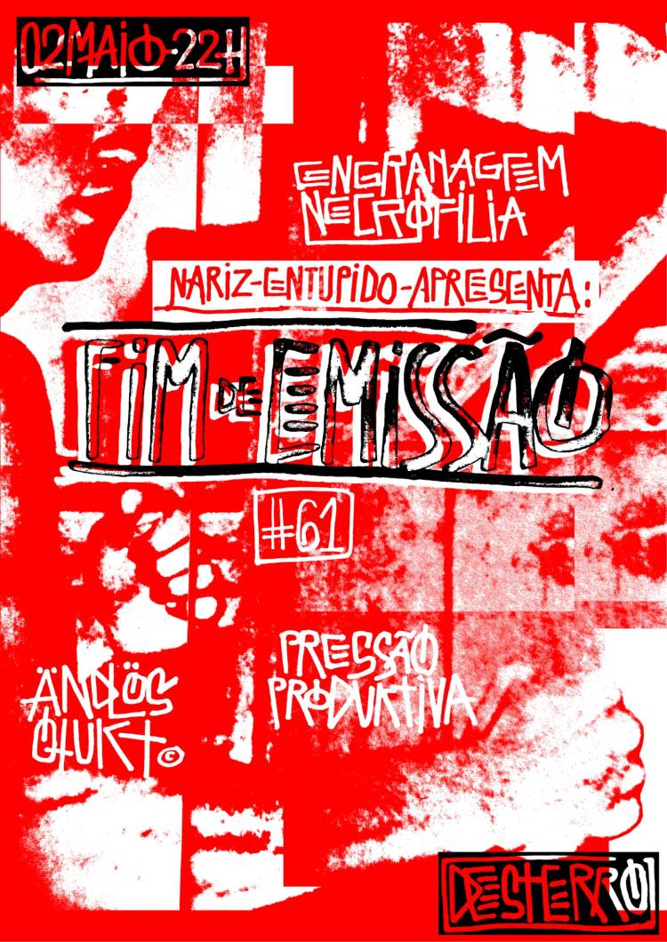 Fim de Emissão#61 | Engrenagem Necrofilia | Ändlös Otukt | Pressao.Produktiva | Dj Foguinho