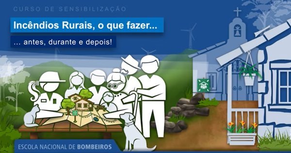 Incêndios Rurais, o que fazer antes, durante e depois