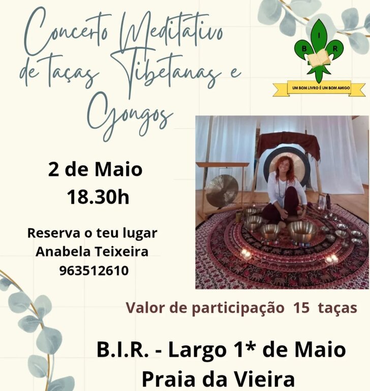 CONCERTO MEDITATIVO DE TAÇAS TIBETANAS E GONGOS | BIR - Praia da Vieira