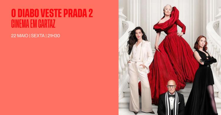 CINEMA EM CARTAZ: O DIABO VESTE PRADA 2