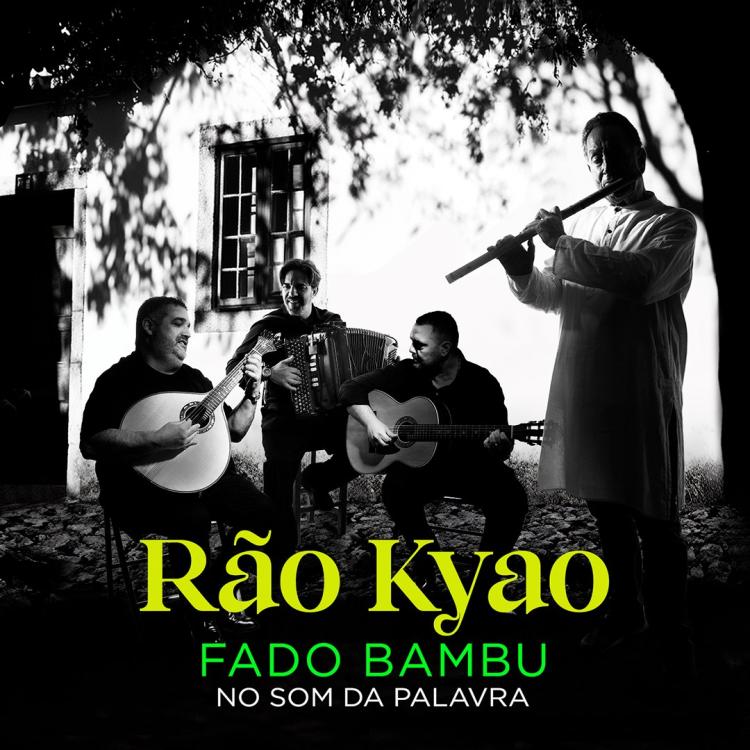 RÃO KYAO - FADO BAMBÚ