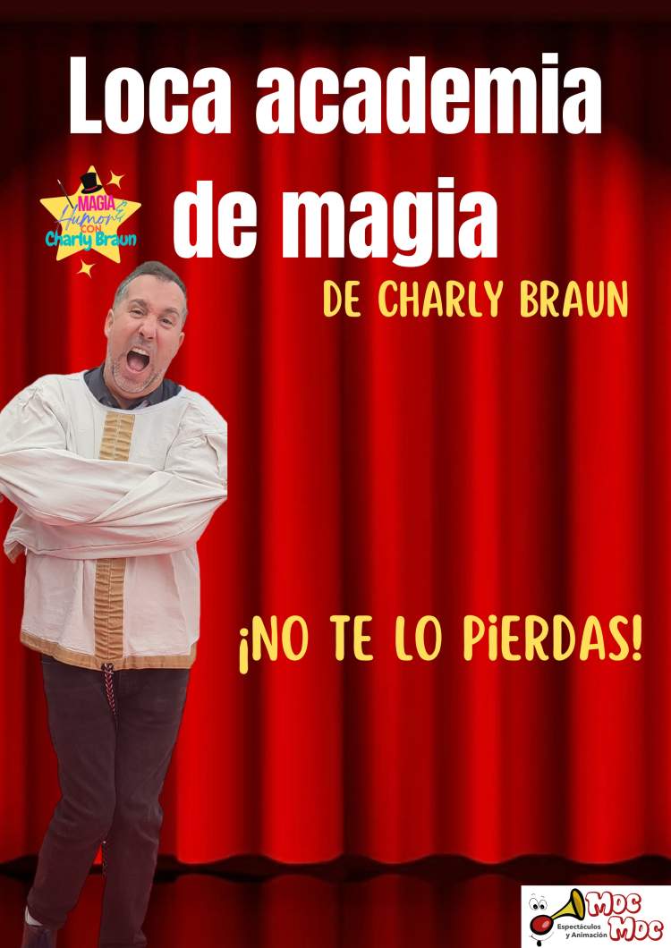 A tola academia de maxia de Charly Braun - Moc Moc Mago Charly Braun