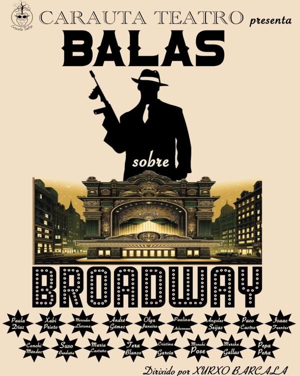 BALAS SOBRE BROADWAY - TEATRO CARAUTA
