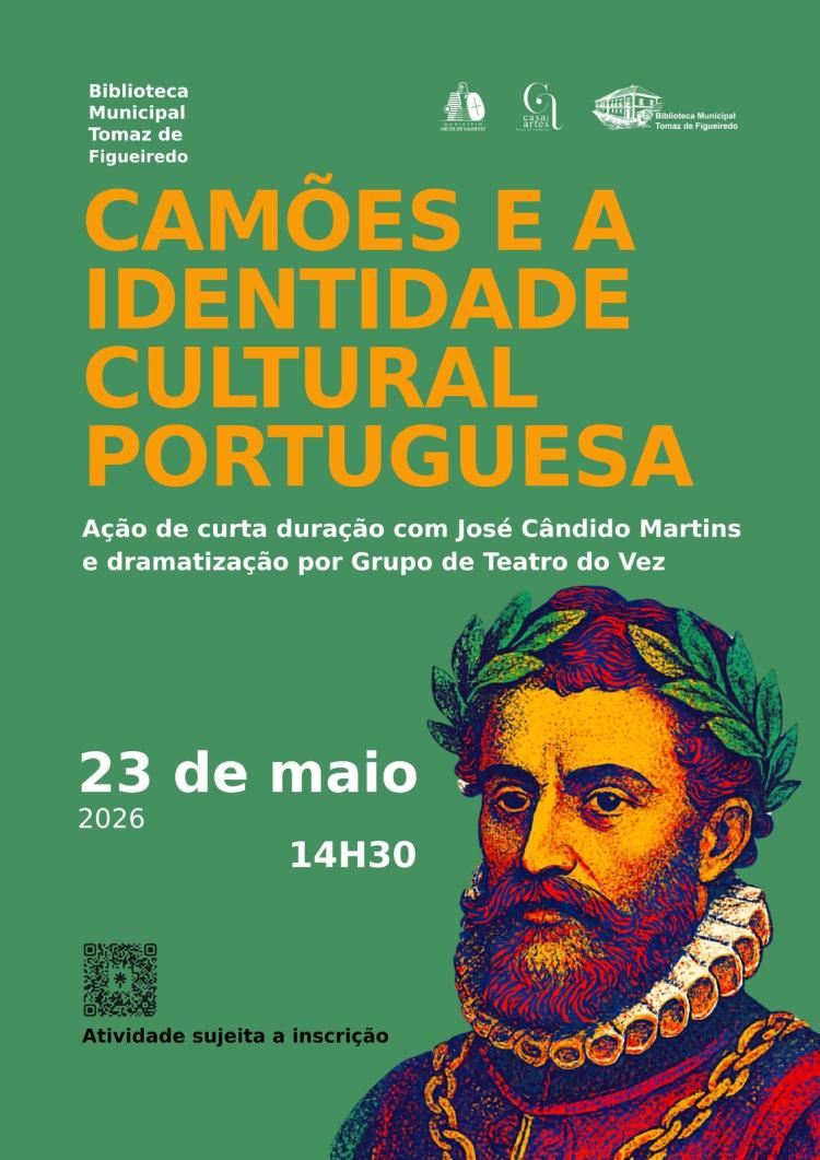 'Camões e a Identidade Cultural Portuguesa', Ação de Curta Duração sobre Camões com José Cândido Martins e dramatização por GTV