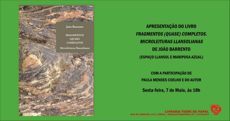 Apresentação do livro Fragmentos (quase) completos. Microleituras Llansolianas, de João Barrento