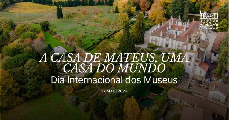 A Casa de Mateus, uma Casa do Mundo - Visita guiada por José Luís Ferreira