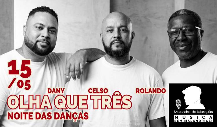 Noite das Danças com OLHA QUE TRÊS