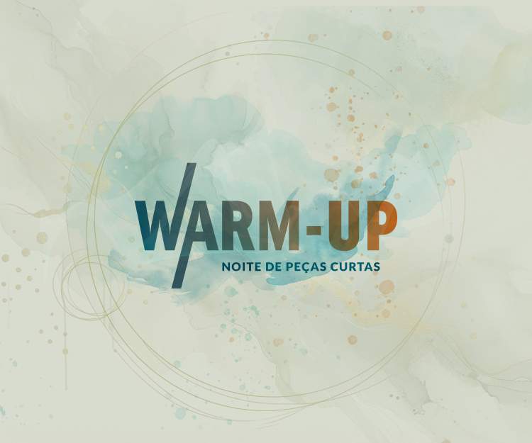 WARM-UP Noite de Peças Curtas