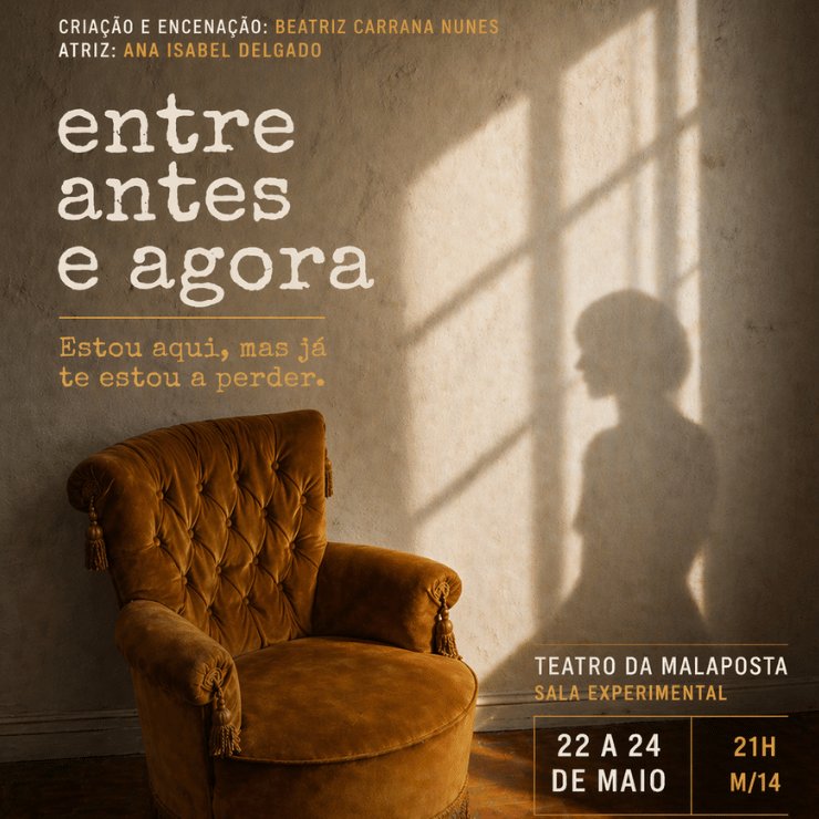 ENTRE ANTES E AGORA | Teatro