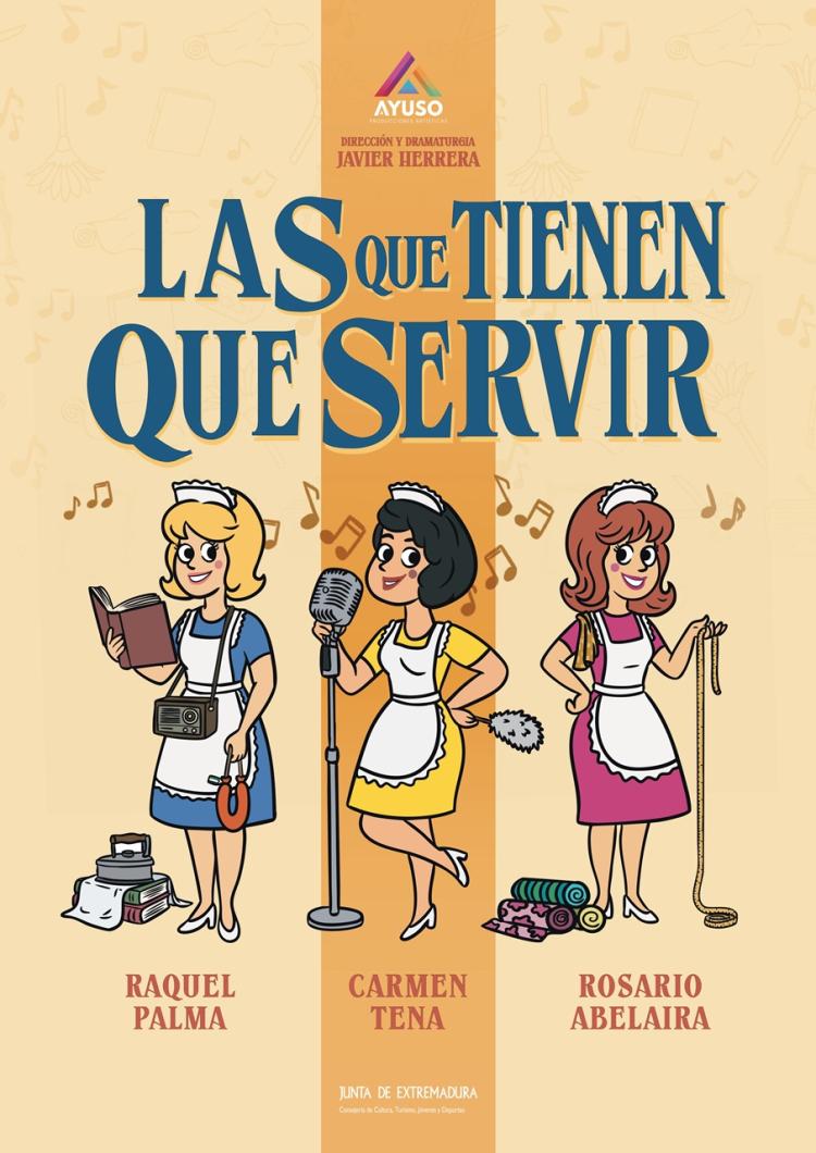Teatro: «Las que tienen que servir»