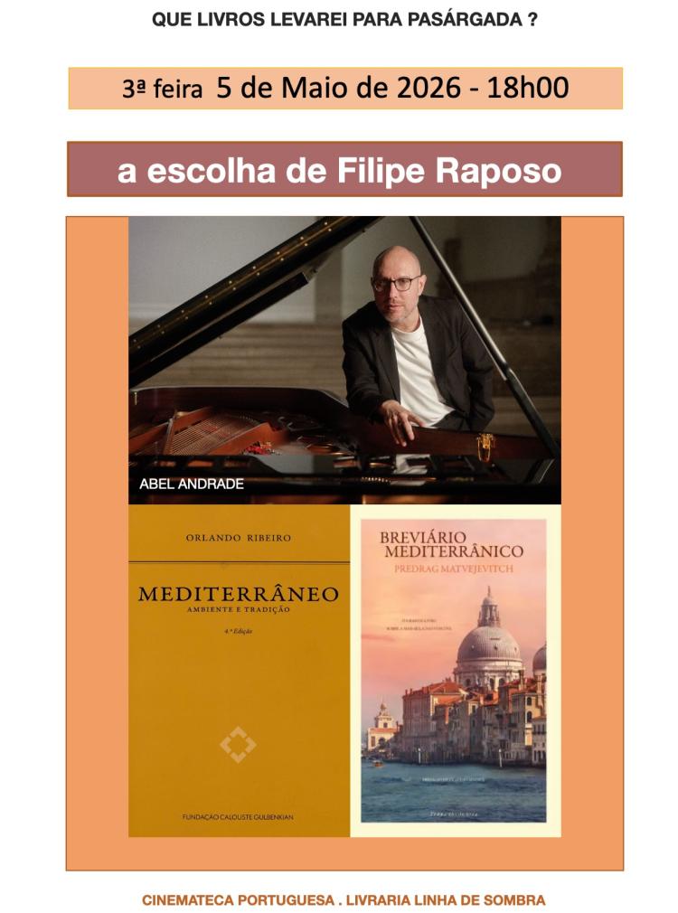 Que Livro(s) Levarei Para Pasárgada? A escolha de Filipe Raposo