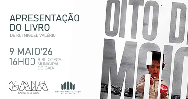 8 de Maio – Entre o Caos e o Amor