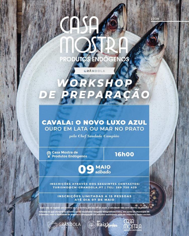 CASA MOSTRA | Workshop - «Preparação de Cavala: O novo Luxo Azul - Ouro em lata ou Mar no prato»