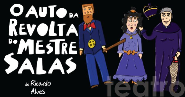 O Auto da Revolta do Mestre Salas