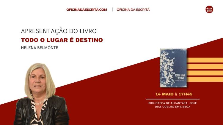 Apresentação do Livro Todo o Lugar É Destino, de Helena Belmonte 