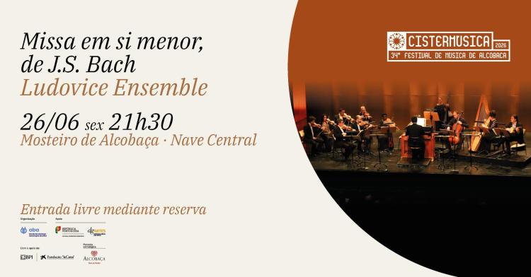 Missa em si menor, de J.S. Bach · Ludovice Ensemble · Cistermúsica 2026