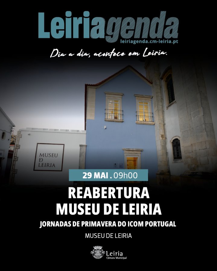 Jornadas de Primavera 2026: Museus a unir um mundo dividido | Reabertura do Museu de Leiria