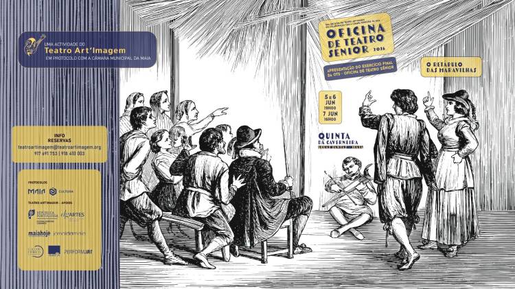 Apresentação do Exercício Final da Oficina de Teatro Sénior - “O Retábulo das Maravilhas”