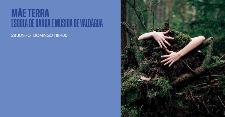 MÃE TERRA pela ESCOLA DE DANÇA E MÚSICA DE VALDÁGUA