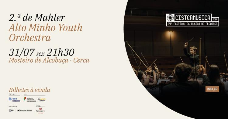  2.ª Sinfonia de Mahler · Alto Minho Youth Orchestra · Cistermúsica 2026
