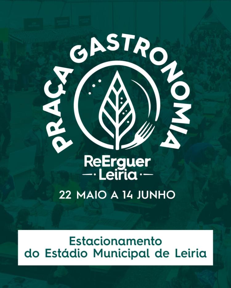 Praça da Gastronomia | Reerguer Leiria