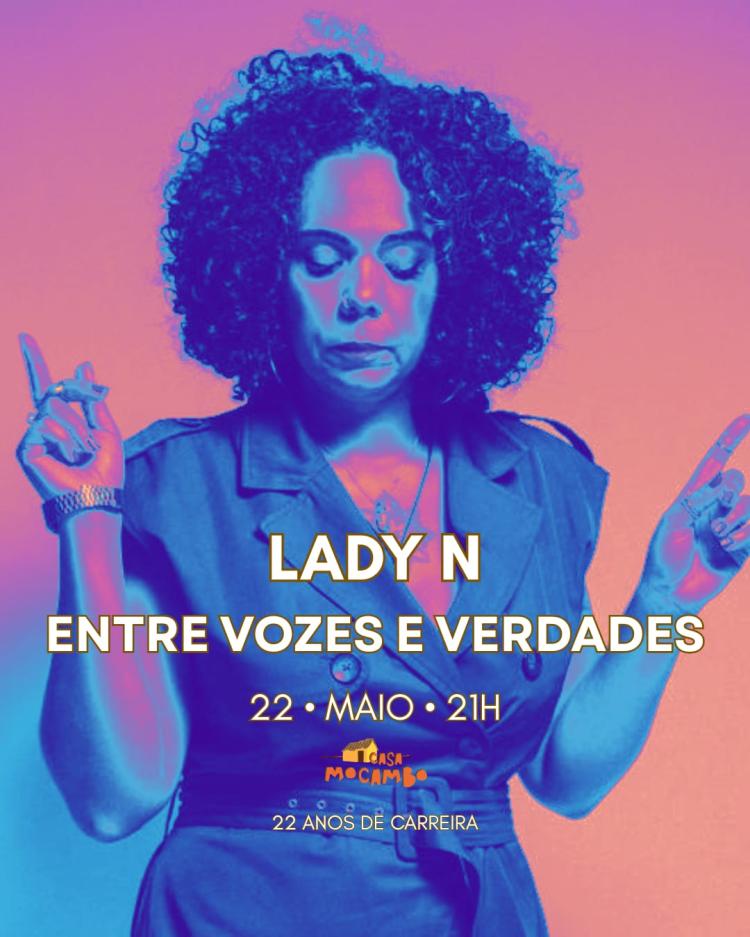 Entre Vozes e Verdades | Espectáculo 22 anos de carreira - Lady N