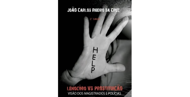 Apresentação do Livro 'Lenocídio vs Prostituição (Visão dos Magistrados e Polícias)', de João carlos Ribeiro da Cruz