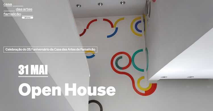 OPEN HOUSE - 25 anos da Casa das Artes de Famalicão