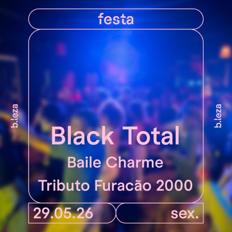 BLACK TOTAL  29/05  B.LEZA