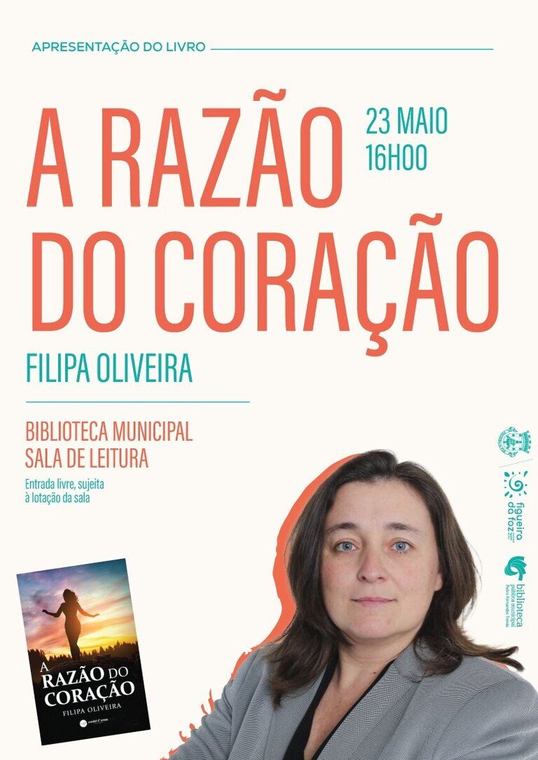 Apresentação do livro 'A Razão do Coração', de Filipa Oliveira